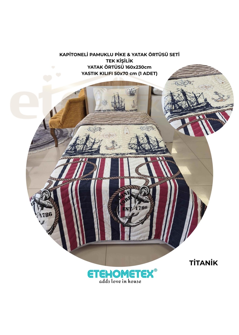 ETEHOMETEX Pamuklu Kapitoneli Yatak Örtüsü Seti TEK KİŞİLİK TİTANİK 8696474232119